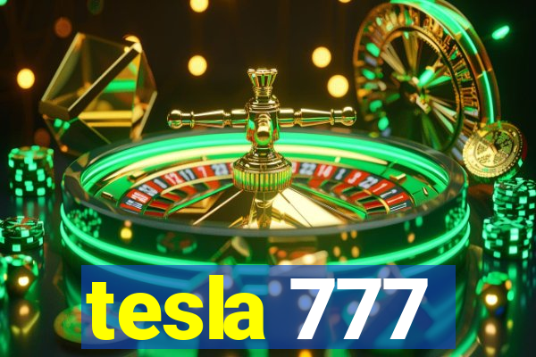 tesla 777